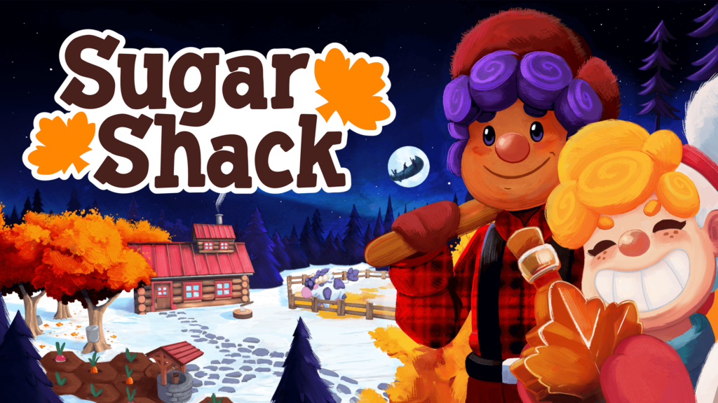 Sugar Shack – Vous reprendrez bien un peu de Sirop d&rsquo;Erable ?