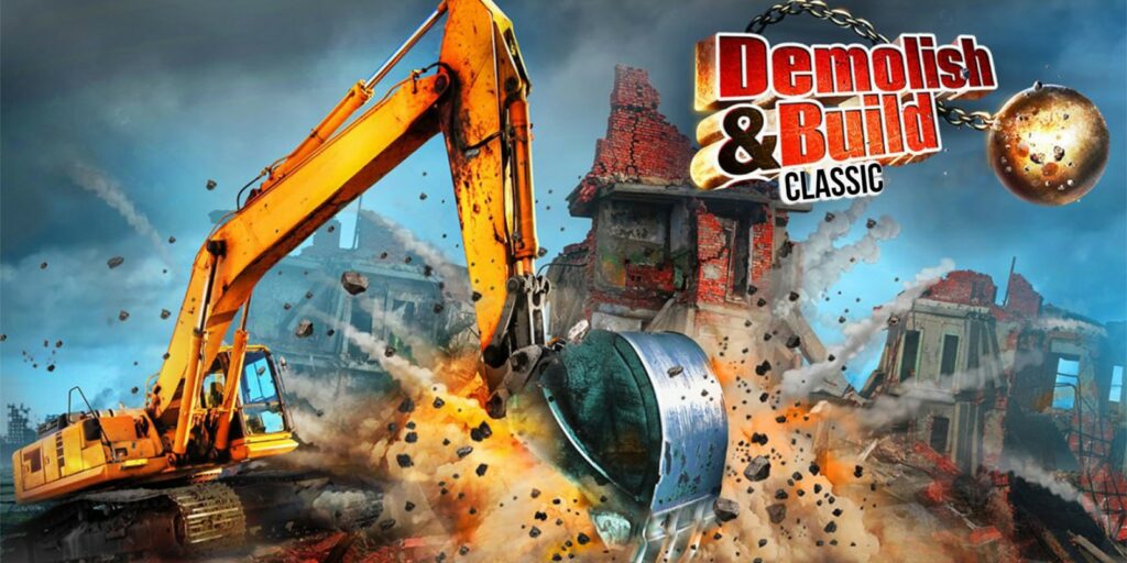 Demolish & Build Classic – Vais-je pouvoir tout casser ?