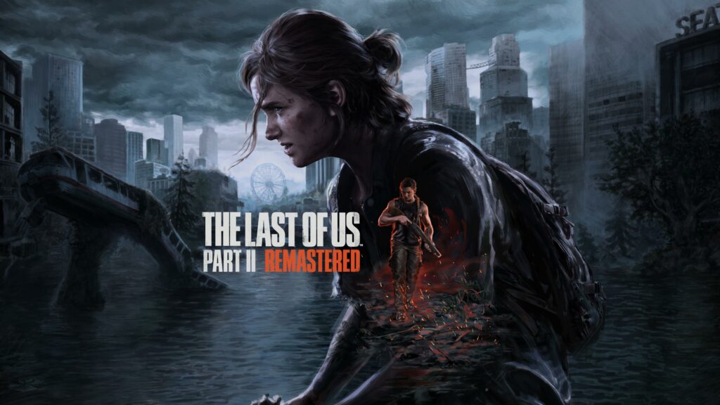 The Last of Us Part 2 Remastered – Toujours grandiose