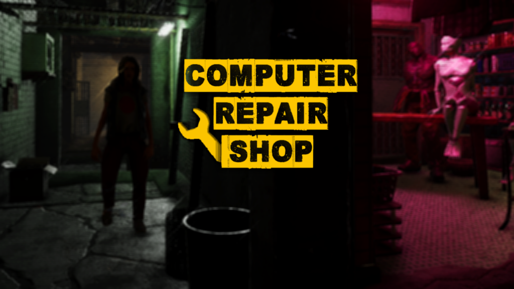 Computer Shop Repair – Réparer et… arnaquer ses clients ?