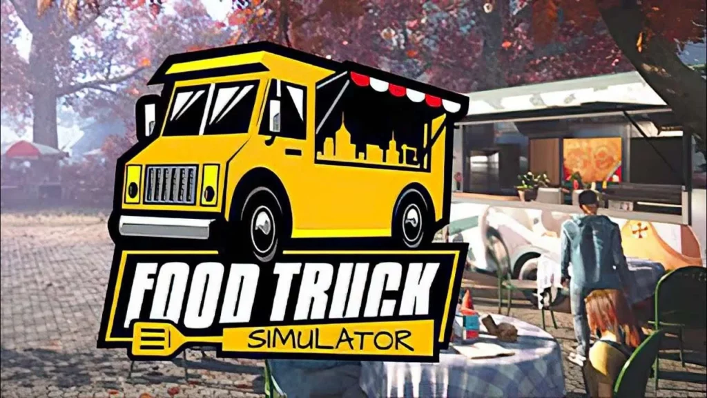 Food Truck Simulator – Des burgers, des pizzas et des sushis !