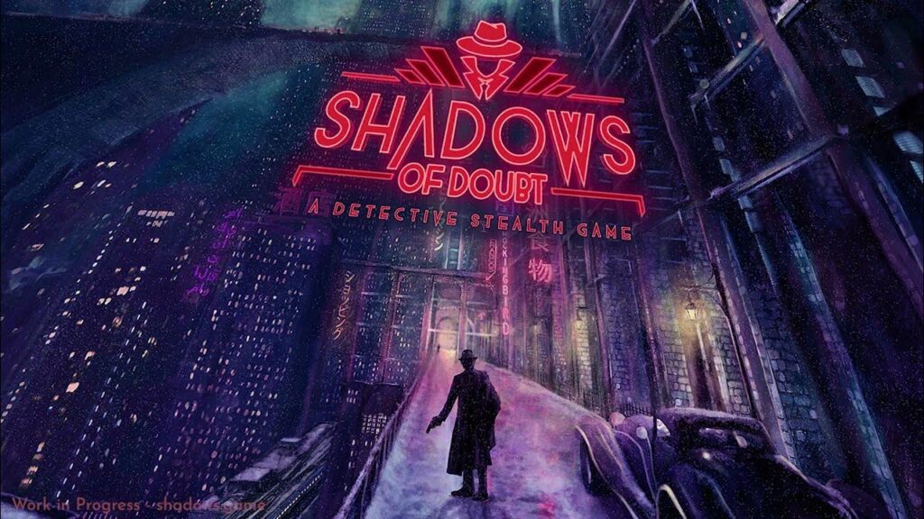 Shadows Of Doubt – Une affaire tout bonnement suprenante !