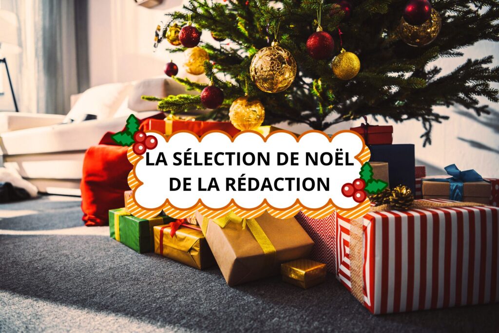 La sélection de Noël de la rédaction
