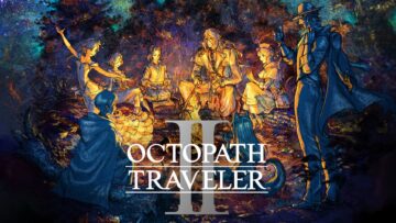 Octopath Travelers II – Une suite exaltante